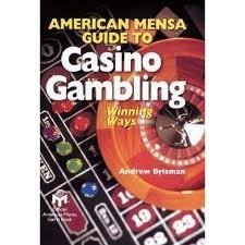 American Mensa Guide to Casino Gambling: Winning Ways