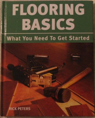 Imagen de archivo de Flooring Basics a la venta por Better World Books: West