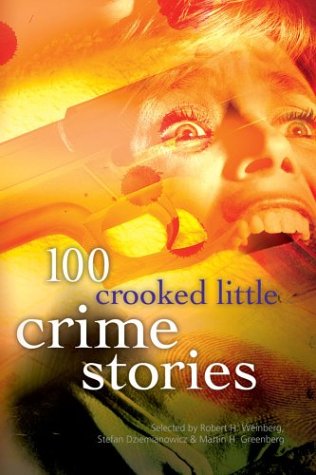 Beispielbild fr 100 Crooked Little Crime Stories zum Verkauf von SecondSale