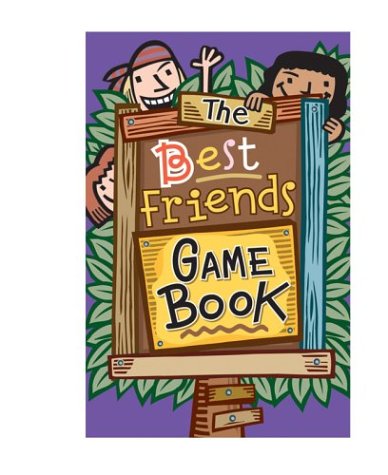 Beispielbild fr The Best Friends Game Book zum Verkauf von HPB Inc.