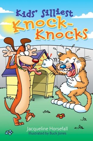 Imagen de archivo de Kids' Silliest Knock-Knocks a la venta por ThriftBooks-Atlanta