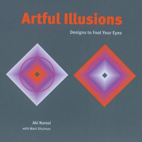 Beispielbild fr Artful Illusions : Designs to Fool Your Eyes zum Verkauf von Black and Read Books, Music & Games