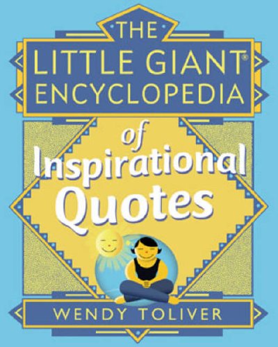 Stock image for Little Giant Encyclopedia of Inspirational Quotes (Little Giant Encylopedias) for sale by Wonder Book
