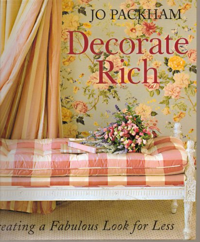 Beispielbild fr Decorate Rich, Creating a Fabulous Look for Less zum Verkauf von Better World Books