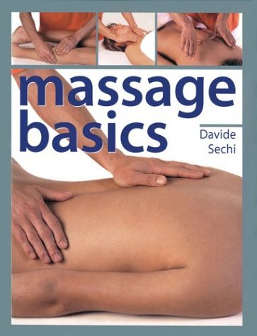 9781402711725: Massage Basics