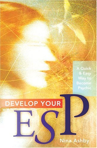 Stock image for Develop Your ESP: A Quick & Easy Way to Become Psychic for sale by HPB-Diamond