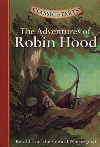 Beispielbild fr Classic Starts: the Adventures of Robin Hood : Retold from the Howard Pyle Original zum Verkauf von Better World Books