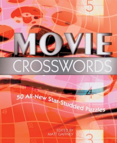 Stock image for Movie Crosswords: 50 All-New Star-Studded Puzzles for sale by SecondSale