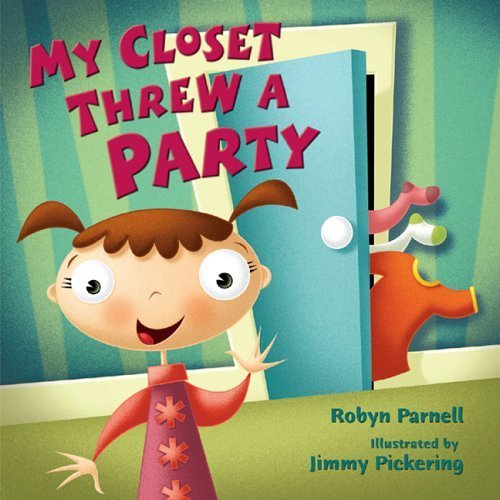 Stock image for My Closet Threw a Party for sale by HPB-Emerald