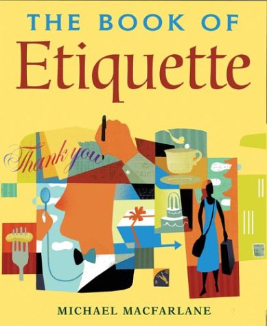 Imagen de archivo de The Book of Etiquette a la venta por SecondSale