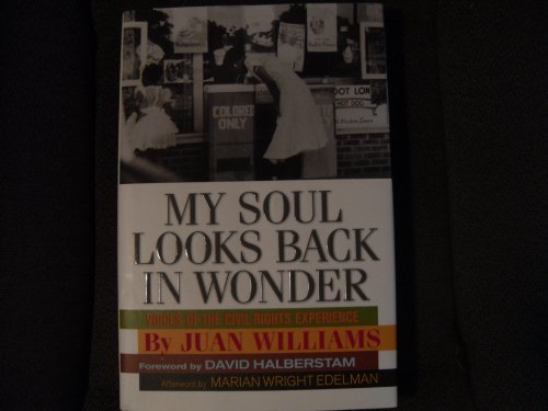 Beispielbild fr My Soul Looks Back in Wonder: Voices of the Civil Rights Experience (AARP?) zum Verkauf von SecondSale