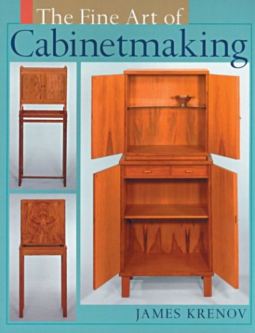 Beispielbild fr The Fine Art of Cabinetmaking zum Verkauf von Ergodebooks