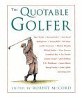 Beispielbild fr The Quotable Golfer zum Verkauf von Better World Books: West