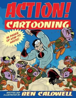 9781402714627: Action! Cartooning by Caldwell, Ben (2004) Paperback