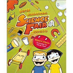 9781402714641: Super Sensational Science Fair Projects. [Paperback] by Michael A. DiSpezio