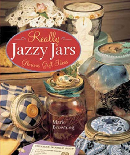 Beispielbild fr Really Jazzy Jars : Glorious Gift Ideas zum Verkauf von Better World Books