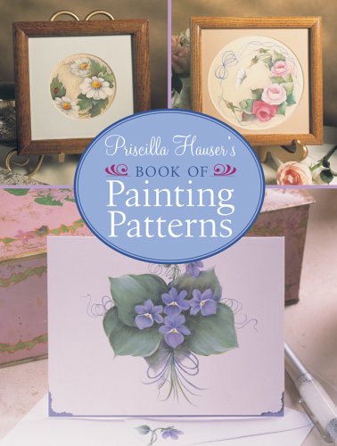 Beispielbild fr Priscilla Hauser's Book of Painting Patterns zum Verkauf von WorldofBooks