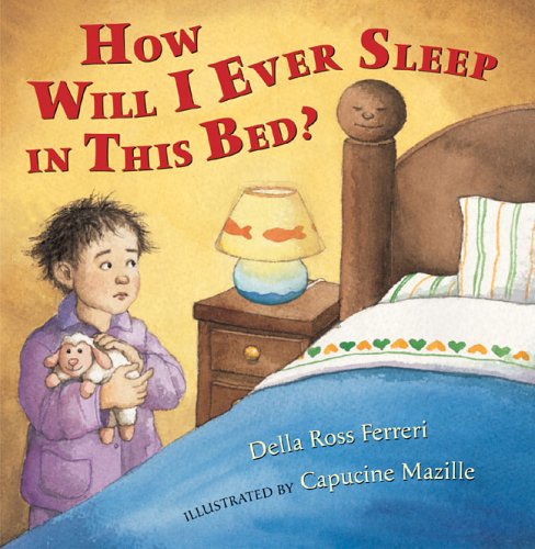 Imagen de archivo de How Will I Ever Sleep in This Bed? a la venta por Better World Books