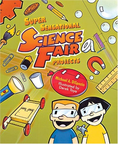 Imagen de archivo de Super Sensational Science Fair Projects a la venta por HPB-Ruby