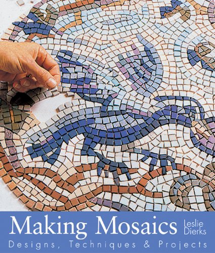 Beispielbild fr Making Mosaics : Designs, Techniques and Projects zum Verkauf von Better World Books