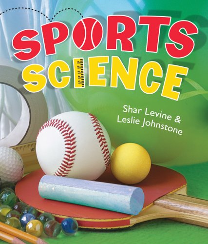Sports Science (9781402715204) by Levine, Shar; Johnstone, Leslie