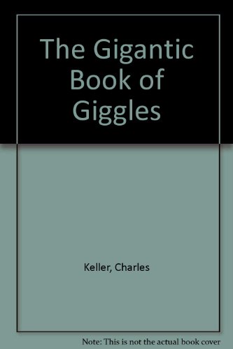 Beispielbild fr The Gigantic Book of Giggles zum Verkauf von Wonder Book