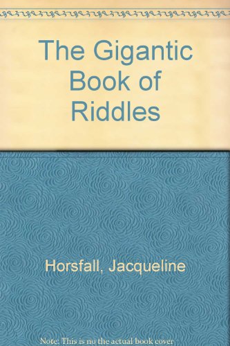 Beispielbild fr The Gigantic Book of Riddles zum Verkauf von Wonder Book