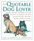 Stock image for The Quotable Dog Lover for sale by Zoom Books Company