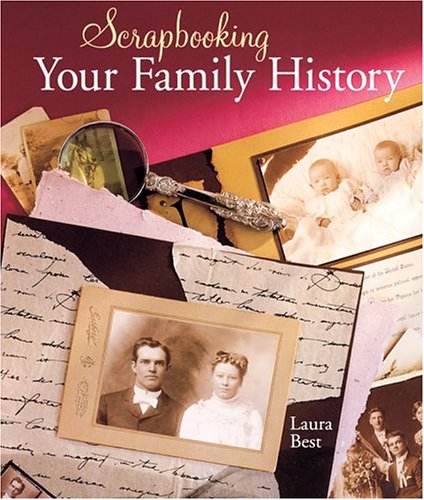 Stock image for Scrapbooking Your Family History for sale by Orion Tech