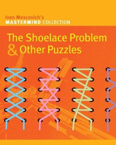 9781402716690: SHOELACE PROLEM AND OTHER ENIGMAS (The Puzzlemaster)