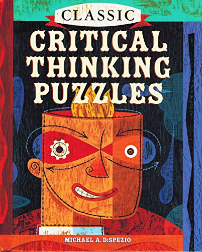 Imagen de archivo de Classic Critical Thinking Puzzles a la venta por Better World Books: West