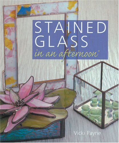 Imagen de archivo de Stained Glass in an afternoon a la venta por SecondSale