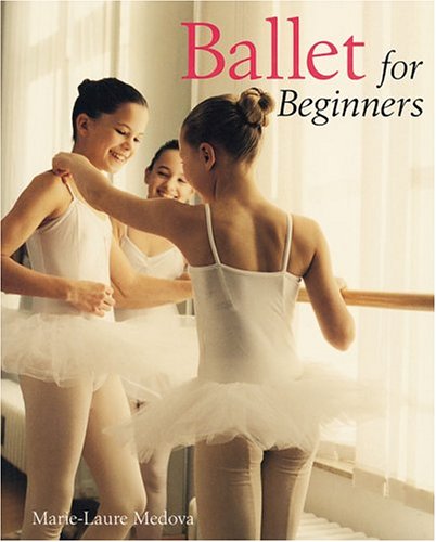 Stock image for Ballet for Beginners for sale by HPB-Diamond