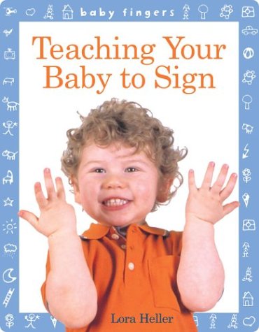 Stock image for Baby Fingers?: Teaching Your Baby to Sign for sale by SecondSale