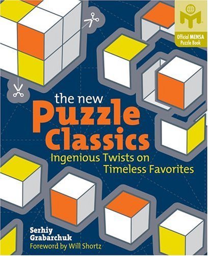 9781402717420: The New Puzzle Classics: Ingenious Twists on Timeless Favorites