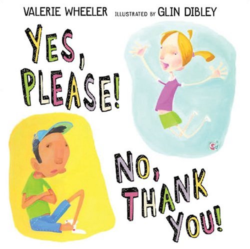 Stock image for Yes, Please! No, Thank You! for sale by Wonder Book