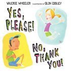 Stock image for Yes, Please! No, Thank You! for sale by Wonder Book