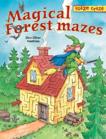 9781402717581: Magical Forest Mazes (Maze Craze Book)