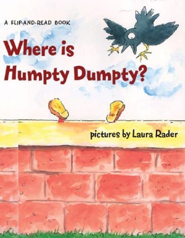 Imagen de archivo de Where Is Humpty Dumpty? : A Flip-and-Read Book a la venta por Better World Books Ltd