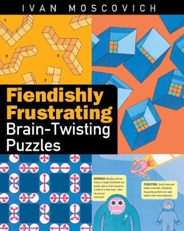 Imagen de archivo de Fiendishly Frustrating Brain-Twisting Puzzles a la venta por Better World Books: West