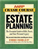 Imagen de archivo de AARP? Crash Course in Estate Planning: The Essential Guide to Wills, Trusts, and Your Personal Legacy a la venta por SecondSale
