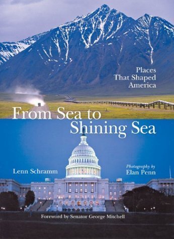 Beispielbild fr From Sea to Shining Sea : Places That Shaped America zum Verkauf von Better World Books