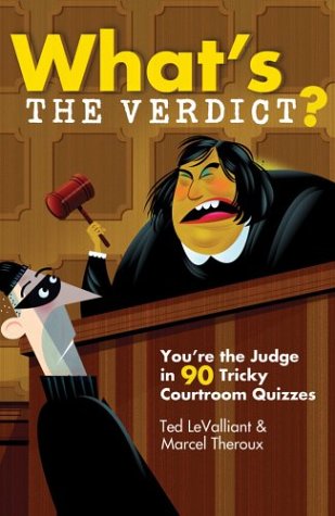 Beispielbild fr What's the Verdict?: You're the Judge in 90 Tricky Courtroom Quizzes zum Verkauf von SecondSale