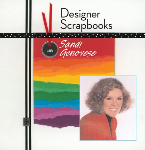 Beispielbild fr Designer Scrapbooks with Sandi Genovese zum Verkauf von Better World Books: West