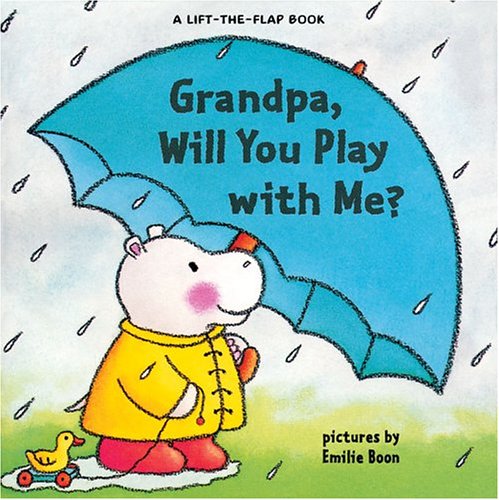 Imagen de archivo de Grandpa, Will You Play with Me? (Lift-The-Flap Books (Sterling)) a la venta por SecondSale