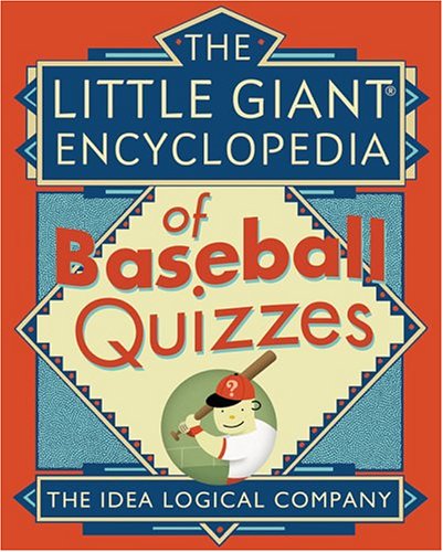 9781402719035: The Little Giant Encyclopedia of Baseball Quizzes