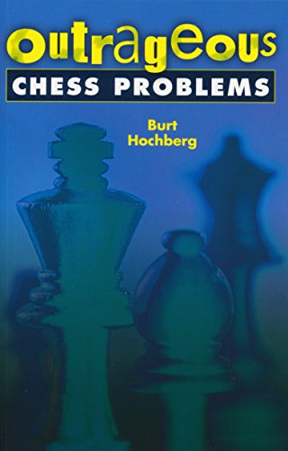 Imagen de archivo de Outrageous Chess Problems a la venta por Better World Books