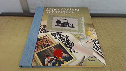 Stock image for Paper Cutting Techniques for Scrapbooks and Cards for sale by Better World Books