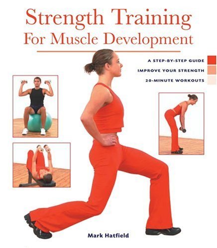 Beispielbild fr Health Series: Strength Training for Muscle Development (Health) zum Verkauf von Wonder Book