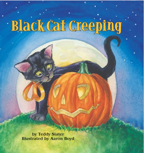 Black Cat Creeping: A Lucky Cat Story (9781402719790) by Slater, Teddy